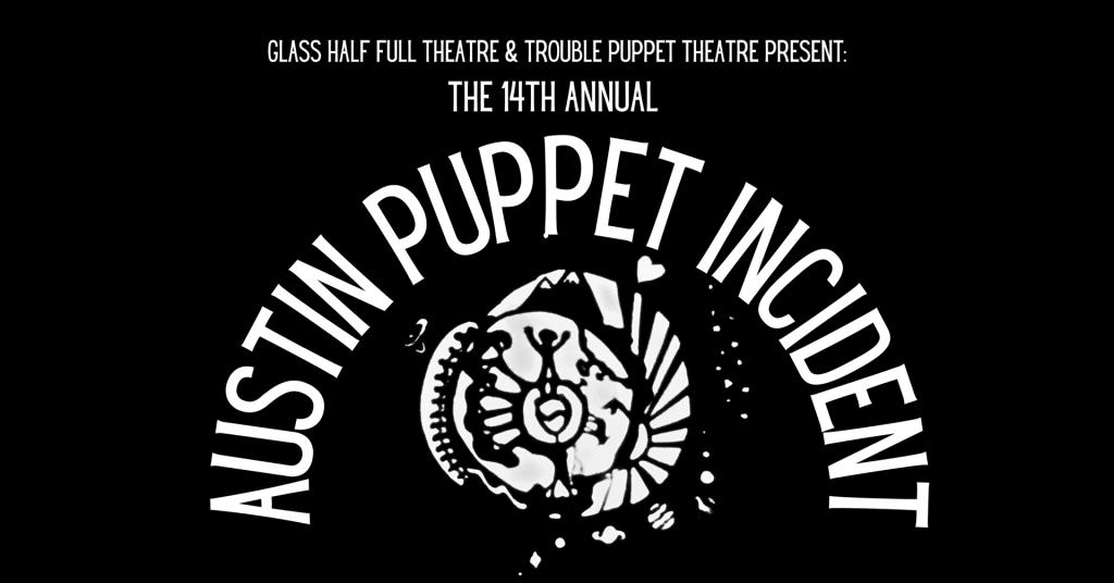 Dougherty Arts Center Glass Half Full Theatre and Trouble Puppet